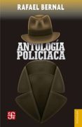 antologia policiaca-rafael bernal-9786071629661 antologia policiaca-rafael bernal-9786071629661