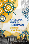 el sefardí romántico (ebook)-angelina muñiz-huberman-9786073126861 el sefardí romántico (ebook)-angelina muñiz-huberman-9786073126861