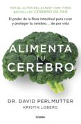 alimenta tu cerebro (colección vital) (ebook)-david perlmutter-kristin loberg-9786073142861 alimenta tu cerebro (colección vital) (ebook)-david perlmutter-kristin loberg-9786073142861
