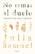 no temas al duelo (ebook)-julia samuel-9786073163361 no temas al duelo (ebook)-julia samuel-9786073163361