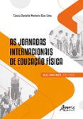 Libros electrónicos gratis para descargar para Android AS JORNADAS INTERNACIONAIS DE EDUCAÇÃO FÍSICA (BELO HORIZONTE, 1957-1962)  (edición en portugués) 9786525040561