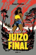 NO BAILE DO JUÍZO FINAL