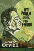 Libros electrónicos gratuitos en línea para descargar UM POUCO DE AR, POR FAVOR  (edición en portugués) in Spanish de GEORGE ORWELL iBook PDB MOBI