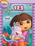 123. aprende los numeros (dora la exploradora)-9788401906961 123. aprende los numeros (dora la exploradora)-9788401906961