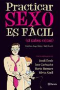 (pe) practicar sexo es facil (si sabes como)-9788408030461 (pe) practicar sexo es facil (si sabes como)-9788408030461