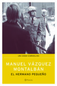 el hermano pequeño (un caso carvalho)-manuel vazquez montalban-9788408059561 el hermano pequeño (un caso carvalho)-manuel vazquez montalban-9788408059561
