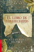 el libro de los hechizos-katherine howe-9788408100461 el libro de los hechizos-katherine howe-9788408100461