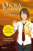 oksa pollock y el corazon de los dos mundos-anne plichota-cendrine wolf-9788408114161 oksa pollock y el corazon de los dos mundos-anne plichota-cendrine wolf-9788408114161