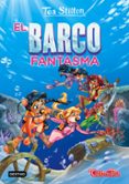 tea stilton 5: el barco fantasma-tea stilton-9788408155461 tea stilton 5: el barco fantasma-tea stilton-9788408155461