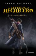 la leyenda del hechicero. el guerrero (ebook)-taran matharu-9788408162261 la leyenda del hechicero. el guerrero (ebook)-taran matharu-9788408162261