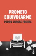 prometo equivocarme-pedro chagas freitas-9788408171461 prometo equivocarme-pedro chagas freitas-9788408171461