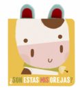¿son estas mis orejas? vaca-9788408202561 ¿son estas mis orejas? vaca-9788408202561