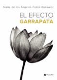 Descarga gratuita de libros EL EFECTO GARRAPATA (Literatura española)  de Mª DE LOS ANGELES PONTE GONZALEZ