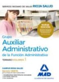 grupo auxiliar administrativo de la función administrativa del servicio riojano de salud. temario. volumen 1-9788414201961 grupo auxiliar administrativo de la función administrativa del servicio riojano de salud. temario. volumen 1-9788414201961