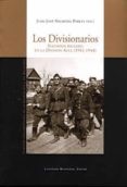 los divisionarios: soldados baleares en la division azul (1941-19 44)-juan jose negrera parets-9788415076261 los divisionarios: soldados baleares en la division azul (1941-19 44)-juan jose negrera parets-9788415076261