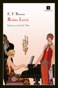 reina lucia (2ª ed.)-e.f. benson-9788415130161 reina lucia (2ª ed.)-e.f. benson-9788415130161