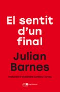 el sentit d un final-julian barnes-9788415307761 el sentit d un final-julian barnes-9788415307761