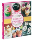(pe) decorar cupcakes: 52 tecnicas, recetas y diseños-bridget thibeault-9788415317661 (pe) decorar cupcakes: 52 tecnicas, recetas y diseños-bridget thibeault-9788415317661