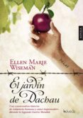 el jardín de dachau (ebook)-ellen marie wiseman-9788415497561 el jardín de dachau (ebook)-ellen marie wiseman-9788415497561