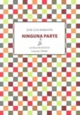 ninguna parte-jose luis morante-9788415593461 ninguna parte-jose luis morante-9788415593461