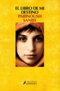 el libro de mi destino (ebook)-parinoush saniee-9788415630661 el libro de mi destino (ebook)-parinoush saniee-9788415630661