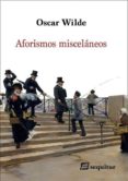 aforismos misceláneos-oscar wilde-9788415707561 aforismos misceláneos-oscar wilde-9788415707561