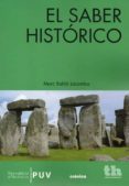 el saber historico-marc baldo lacomba-9788415731061 el saber historico-marc baldo lacomba-9788415731061