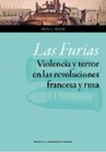 las furias violencia y terror en las revoluciones francesa y rusa-arno j. mayer-9788415770961 las furias violencia y terror en las revoluciones francesa y rusa-arno j. mayer-9788415770961