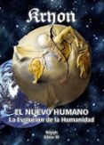 el nuevo humano: kyron xiv: la evolucion de la humanidad-9788415795261 el nuevo humano: kyron xiv: la evolucion de la humanidad-9788415795261