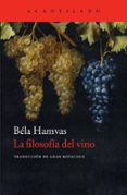 la filosofía del vino-bela hamvas-9788416011261 la filosofía del vino-bela hamvas-9788416011261