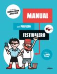 (pe) manual del festivalero-gerardo carton-9788416177561 (pe) manual del festivalero-gerardo carton-9788416177561