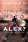¿quién mató a alex? (ebook)-janeth g.s.-9788416224661 ¿quién mató a alex? (ebook)-janeth g.s.-9788416224661