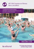 (i.b.d.) eventos en fitness seco y acuático. afda0210 - acondicionamiento físico en sala de entrenamiento polivalente-jose maria vegas castillo-mª ángeles raya rodríguez-9788416271061 (i.b.d.) eventos en fitness seco y acuático. afda0210 - acondicionamiento físico en sala de entrenamiento polivalente-jose maria vegas castillo-mª ángeles raya rodríguez-9788416271061