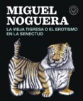 la vieja tigresa o el erotismo en la senectud-miguel noguera-9788416290161 la vieja tigresa o el erotismo en la senectud-miguel noguera-9788416290161