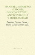 hans blumenberg: historia in/conceptual, antropología y modernidad-9788416453061 hans blumenberg: historia in/conceptual, antropología y modernidad-9788416453061
