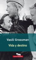 vida y destino-vasili grossman-9788416495061 vida y destino-vasili grossman-9788416495061