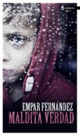 maldita verdad (ebook)-empar fernandez gomez-9788416580361 maldita verdad (ebook)-empar fernandez gomez-9788416580361