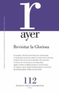 ayer nº 112: revisitar la gloriosa-rafael villena espinosa-9788416662661 ayer nº 112: revisitar la gloriosa-rafael villena espinosa-9788416662661