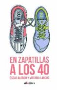 en zapatillas a los 40-virginia lancha-oscar alonso-9788416705061 en zapatillas a los 40-virginia lancha-oscar alonso-9788416705061