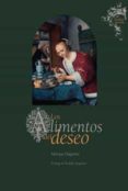 los alimentos del deseo-maruja dagnino-9788416714261 los alimentos del deseo-maruja dagnino-9788416714261