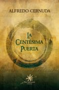 la centesima puerta-alfredo cernuda-9788417008161 la centesima puerta-alfredo cernuda-9788417008161