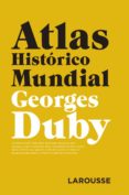 atlas histórico mundial (4ª ed. 2018)-georges duby-9788417273361 atlas histórico mundial (4ª ed. 2018)-georges duby-9788417273361
