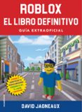 roblox: el libro definitivo-david jagneaux-9788417541361 roblox: el libro definitivo-david jagneaux-9788417541361