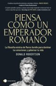Libros electrónicos en pdf gratis para descargar PIENSA COMO UN EMPERADOR ROMANO
				EBOOK 9788419812261  de DONALD ROBERTSON