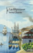 las filipinianas-inma chacon-9788420472461 las filipinianas-inma chacon-9788420472461