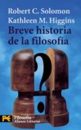 breve historia de la filosofia-robert solomon-kathleen m. higgins-9788420635361 breve historia de la filosofia-robert solomon-kathleen m. higgins-9788420635361