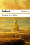 Ebooks portugues descargar gratis EL DESIERTO DE LOS TÁRTAROS
				EBOOK in Spanish de DINO BUZZATI 9788411485098