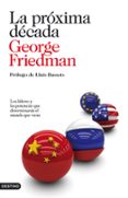la proxima decada-george friedman-9788423344161 la proxima decada-george friedman-9788423344161