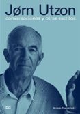 jorn utzon: conversaciones y otros escritos-moises puente-9788425222061 jorn utzon: conversaciones y otros escritos-moises puente-9788425222061