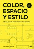 Descargar libros en español online COLOR, ESPACIO Y ESTILO 9788425233661